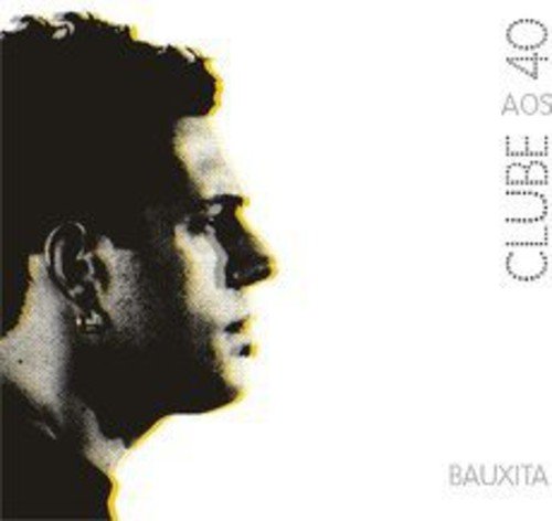Bauxita - Clube Aos 40 [CD]