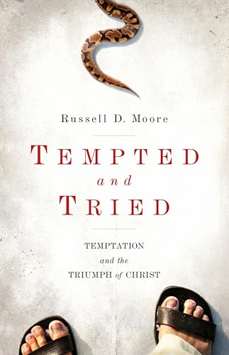 Tempted and Tried : Temptation and the Triumph of Christ