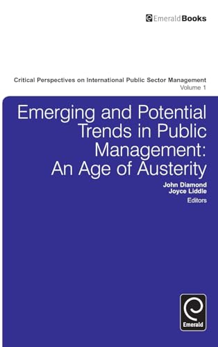 Emerging and Potential Trends in Public Management: An Age of Austerity