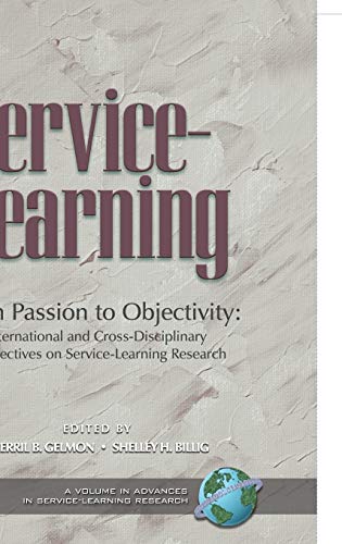 From Passion to Objectivity : International and Cross-Disciplinary Perspectives on Service-Learning Research