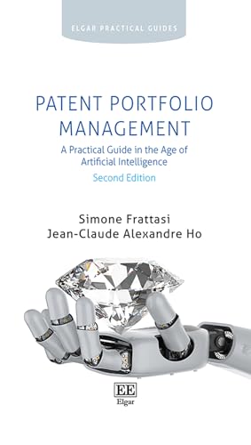 Patent Portfolio Management : A Practical Guide in the Age of Artificial Intelligence: Second Edition
