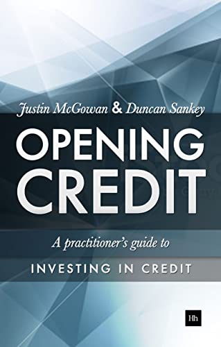 Opening Credit : A practitioner's guide to credit investment