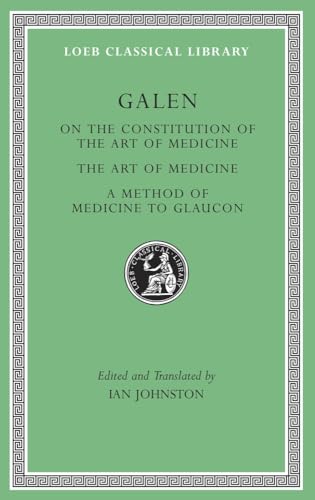 On the Structure of the Art of Medicine. the Art of Medicine. on the Practice of Medicine to Glaucon