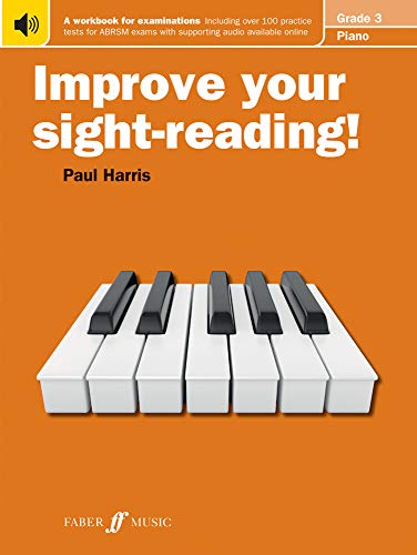 Improve your sight-reading Piano Grade 3 [Improve your sight-reading]