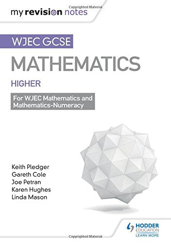 WJEC GCSE Maths Higher: Mastering Mathematics Revision Guide (My Revision Notes)