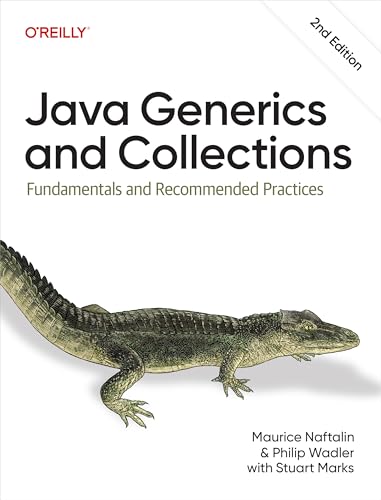 Java Generics and Collections : Fundamentals and Recommended Practices