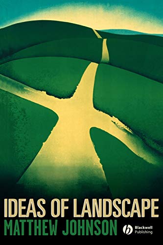 Ideas of Landscape: An Introduction