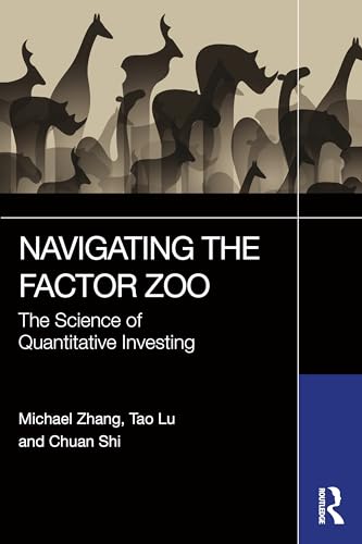 Navigating the Factor Zoo : The Science of Quantitative Investing