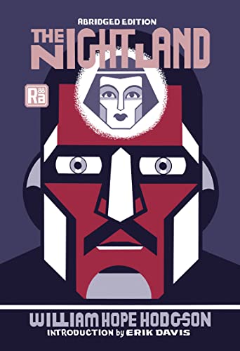 The Night Land, abridged edition (Mit Press / Radium Age)