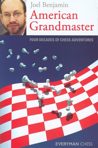 American Grandmaster : Four Decades of Chess Adventures