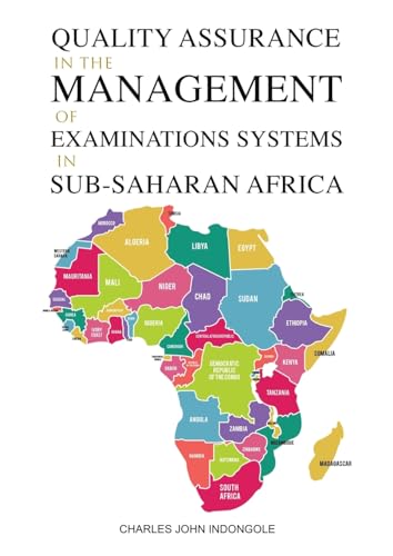 Quality Assurance in the Management of Examinations Systems in Sub-Saharan Africa