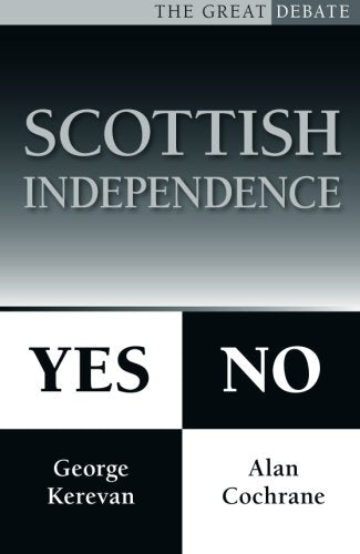 Scottish Independence: Yes or No (The Great Debate)