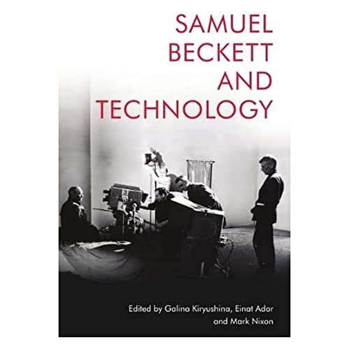 Samuel Beckett and Technology