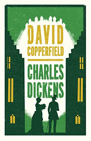 David Copperfield (Alma Classics Evergreens)