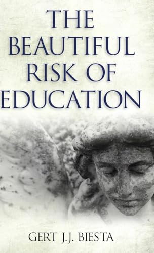 The Beautiful Risk of Education