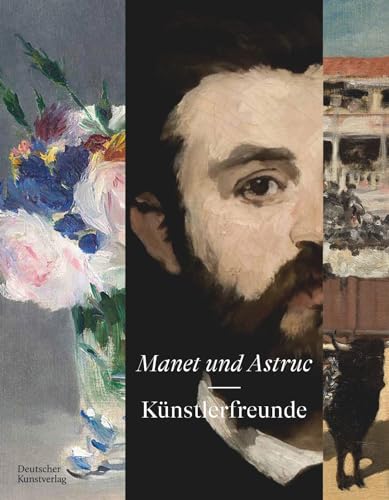Book cover featuring paintings by Manet and a portrait, titled “Manet Und Astruc.”