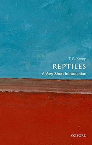 Reptiles: A Very Short Introduction (Very Short Introductions)