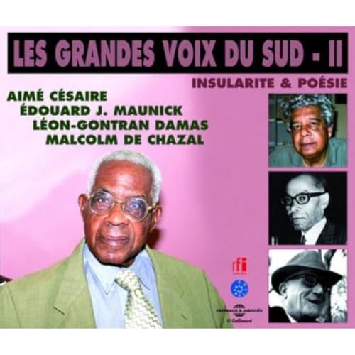 Aime Cesaire, édouard J. Maunick, Malcolm De Chazal - Insularite & Poesie - Les Grandes Voix Du Sud Ii [CD]