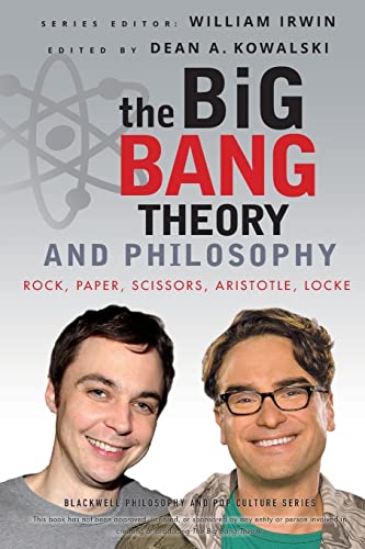The Big Bang Theory and Philosophy: Rock