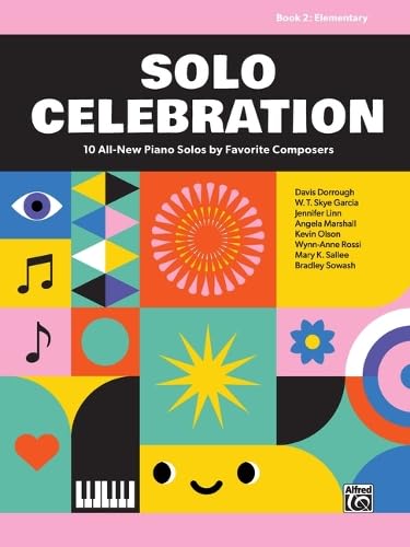 Solo Celebration, Book 2 : 10 All-New Piano Solos by Favorite Composers