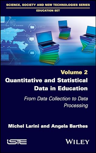 Quantitative and Statistical Data in Education: From Data Collection to Data Processing