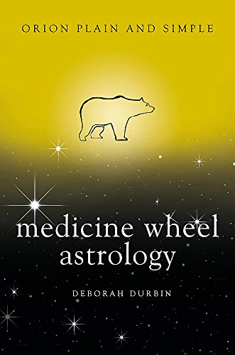 Medicine Wheel Astrology, Orion Plain and Simple