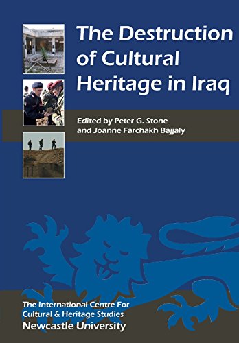 The Destruction of Cultural Heritage in Iraq