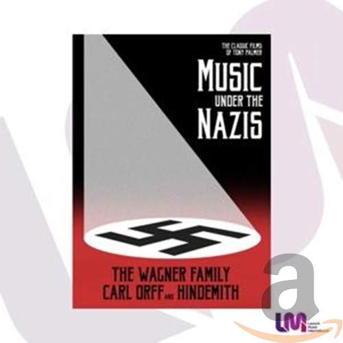 Music Under The Nazis: The Wagner Family, Carl Orff And Hindemith [DVD]