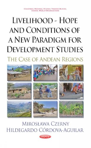 Livelihood -- Hope & Conditions of a New Paradigm for Development Studies