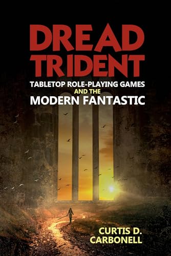 Dread Trident : Tabletop Role-Playing Games and the Modern Fantastic : 60