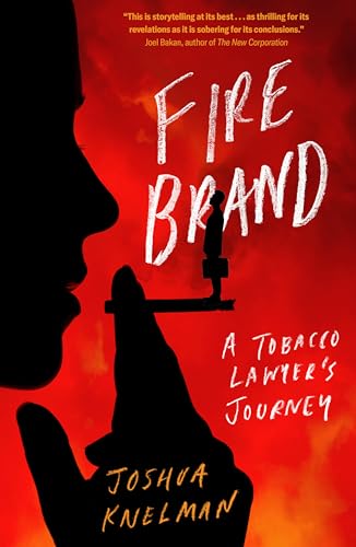 Firebrand: A Tobacco Lawyer's Journey