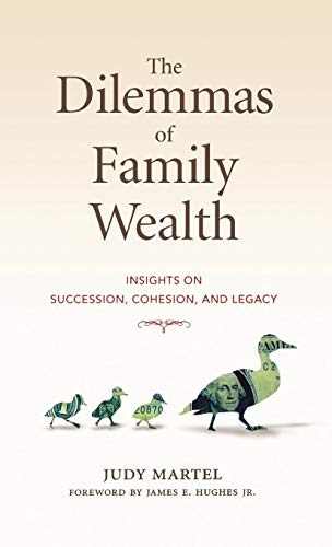 The Dilemmas of Family Wealth: Insights on Succession