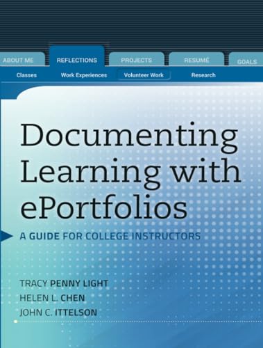Documenting Learning with ePortfolios: A Guide for College Instructors