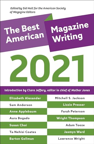The Best American Magazine Writing 2021