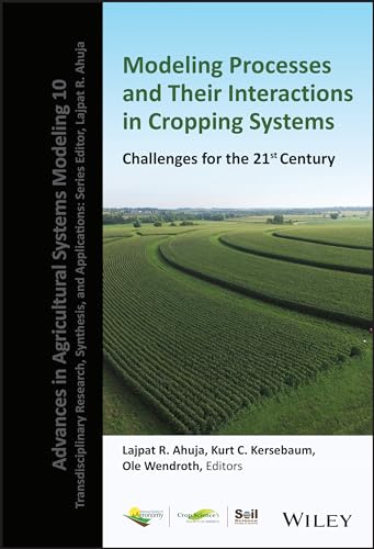 Modeling Soil-Plant-Climate Management Processes and Their Interactions in Cropping Systems