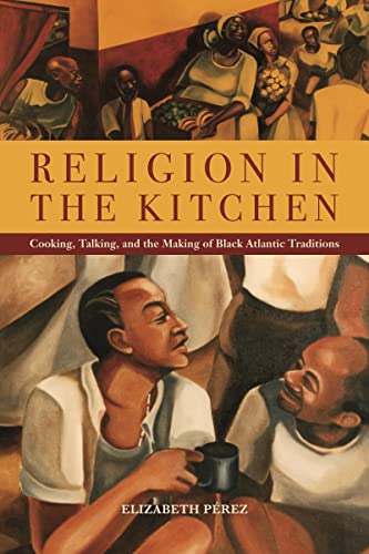 Religion in the Kitchen: Cooking
