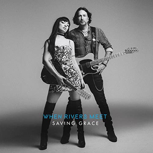 When Rivers Meet - Saving Grace  [VINYL]