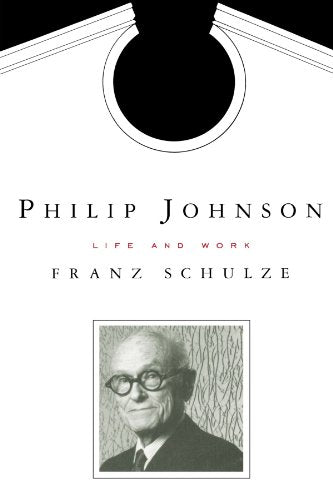 Phillip Johnson: Life and Work