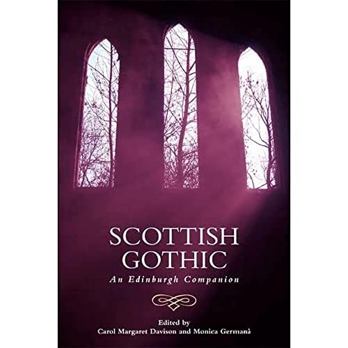 Scottish Gothic : An Edinburgh Companion