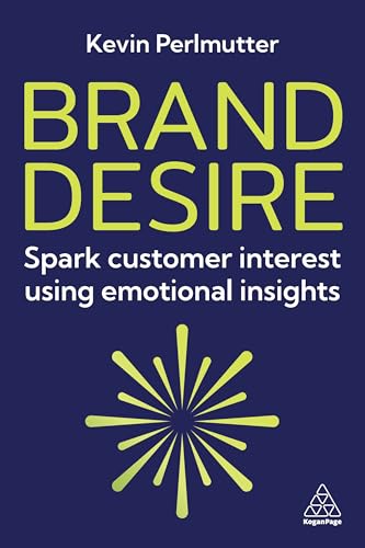 Brand Desire : Spark Customer Interest Using Emotional Insights