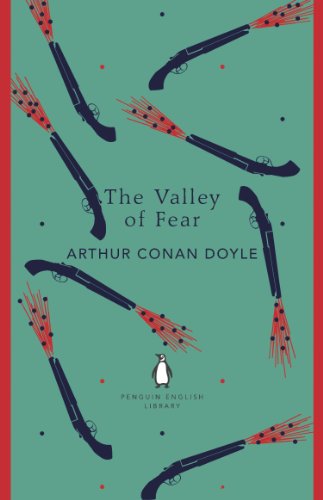 The Valley of Fear: Arthur Conan Doyle (The Penguin English Library)