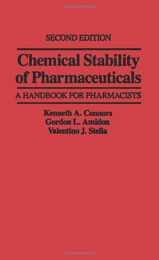 Chemical Stability of Pharmaceuticals: A Handbook for Pharmacists