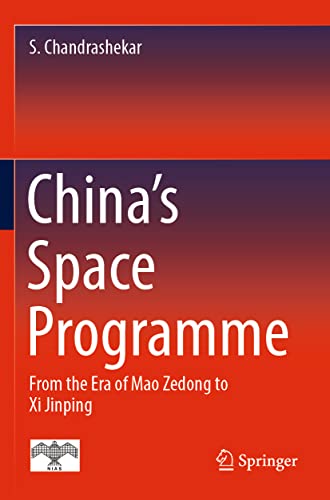 China's Space Programme : From the Era of Mao Zedong to Xi Jinping