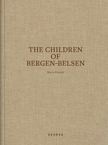 The Children of Bergen-Belsen
