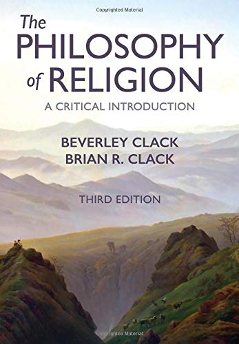 The Philosophy of Religion: A Critical Introduction