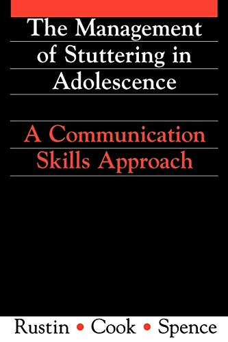 Management of Stuttering in Adolescence: A Communication Skills Approach