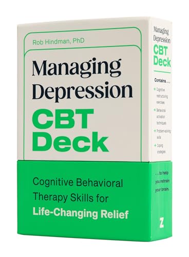 Managing Depression CBT Deck : Cognitive Behavioral Therapy Skills for Life-Changing Relief