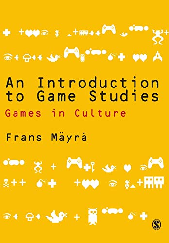 Introduction to Game Studies: Games and Culture
