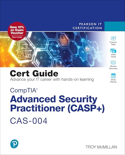 CompTIA Advanced Security Practitioner (CASP+) CAS-004 Cert Guide