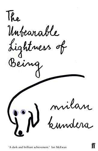 The Unbearable Lightness of Being: Milan Kundera